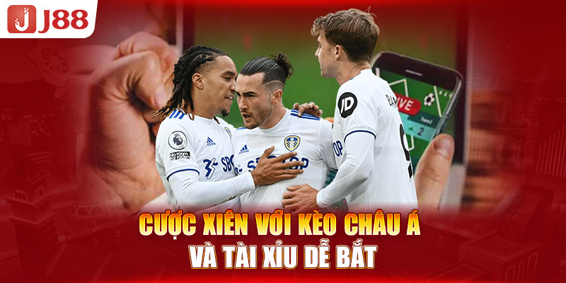 cuoc-xien-voi-keo-chau-a-va-tai-xiu-de-bat